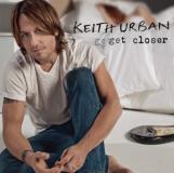 Keith Urban Get Closer 