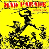 Mad Parade Underground Underground 