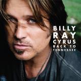 Billy Ray Cyrus Back To Tennessee 