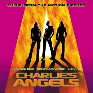 Charlie's Angels Soundtrack Destiny's Child Gaye Vapors Sayer Tavares Sir Mix A Lot 