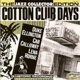 Cotton Club Days Cotton Club Days 