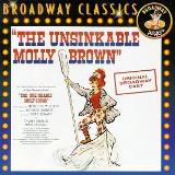 Unsinkable Molly Brown Original Broadway Cast Music By Meredith Willson Grimes Presnell 