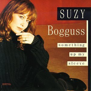 Bogguss Suzy Something Up My Sleeve 