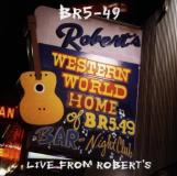 Br5 49 Live From Robert's Western Wor 