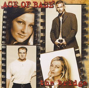 Ace Of Base Bridge 