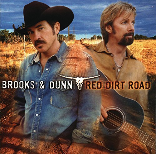 Brooks & Dunn Red Dirt Road 