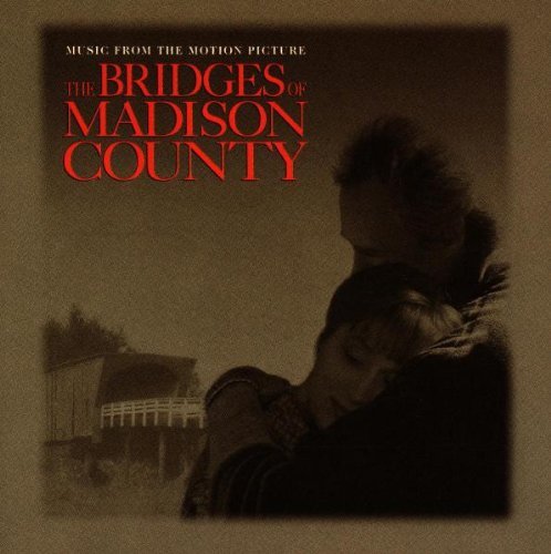 Bridges Of Madison County Soundtrack Callas Shangri Las Tamal Kral Hartman Rivers Washington 