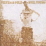 Neil Young Silver & Gold 