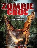 Zombie Croc Evil Has Been Summoned Zombie Croc Evil Has Been Summoned DVD Nr 