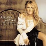 Lee Ann Womack Something Worth Leaving Behind 