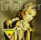 Tucker Tanya Fire To Fire 