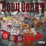 Body Count Born Dead Explicit Version 