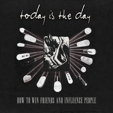 Today Is The Day How To Win Friends & Influence People 25th Anniversary Remaster Record Store Day Exclusive 