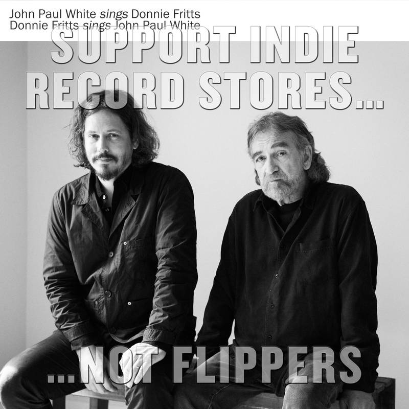 John Paul White & Donnie Fritts John Paul White Sings Donnie Fritts Donnie Fritts Sings John Paul White 