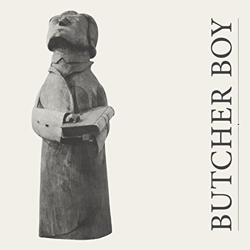 Butcher Boy Bad Things Happen When It's Quiet 