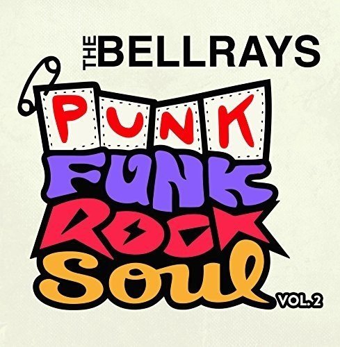 Bellrays Punk Funk Rock Soul 2 