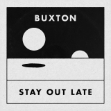 Buxton Stay Out Late Color Your Own Cover Split Black And White Colored Vinyl. 