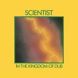 Scientist In The Kingdom Of Dub 