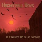 Hackensaw Boys A Fireproof House Of Sunshine 