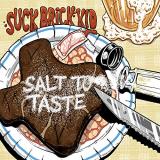 Suck Brick Kid Salt To Taste 