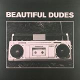 Beautiful Dudes Radio Indie Exclusive 