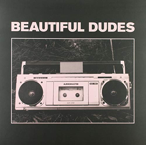 Beautiful Dudes Radio Indie Exclusive 