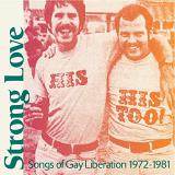 Strong Love Songs Of Gay Liberation 1972 81 Strong Love Songs Of Gay Liberation 1972 81 (baby Pink Vinyl) Pink Vinyl 