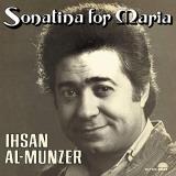 Ihsan Al Munzer Sonatina For Maria 