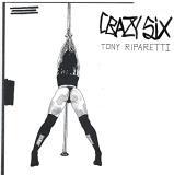 Tony Riparetti Crazy Six O.S.T. Amped Non Exclusive 