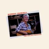 Rodney Crowell The Chicago Sessions (denim Blue Vinyl) Indie Exclusive 