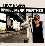 Daniel Merriweather Love & War 